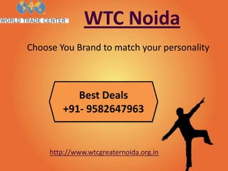WTC Noida
Choose You Brand to match your personality

Best Deals
+91- 9582647963

http://www.wtcgreaternoida.org.in

 