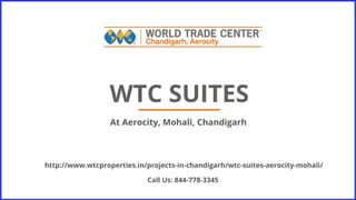 At Aerocity, Mohali, Chandigarh
WTC SUITES
http://www.wtcproperties.in/projects-in-chandigarh/wtc-suites-aerocity-mohali/
Call Us: 844-778-3345
 