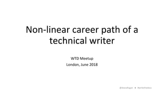 Non-linear career path of a technical writer | PPTX