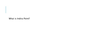 What is Indira Point?
 