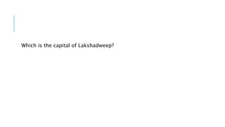 Which is the capital of Lakshadweep?
 