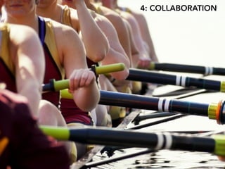 4: COLLABORATION
 