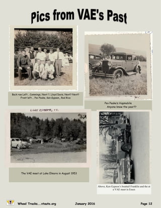 Back row Left… Cummings, Next ?, Lloyd Davis, Next? Next?
Front left…. Pev Peake, Ken Gypson,, Rod Rice
Pev Peake’s Hupmobile
Anyone know the year??
The VAE meet at Lake Elmore in August 1953
Above, Ken Gypson’s boattail Franklin and the at
a VAE meet in Essex
 