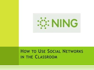 How to Use Social Networks in the Classroom 