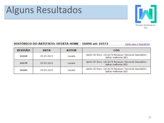 33
Alguns Resultados
 