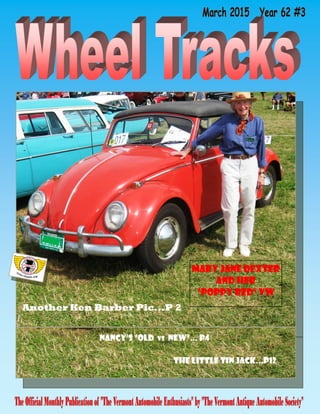 Mary Jane Dexter
And her
“Poppy Red” VW
Another Ken Barber Pic...P 2
Nancy’s “Old vs New”… P4
The little tin jack...p12
 