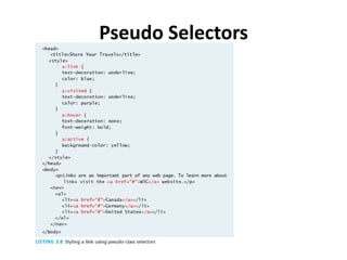 Pseudo Selectors
 