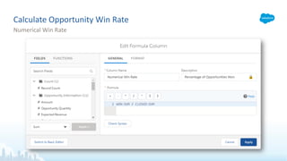 Calculate Opportunity Win Rate
Numerical Win Rate
 