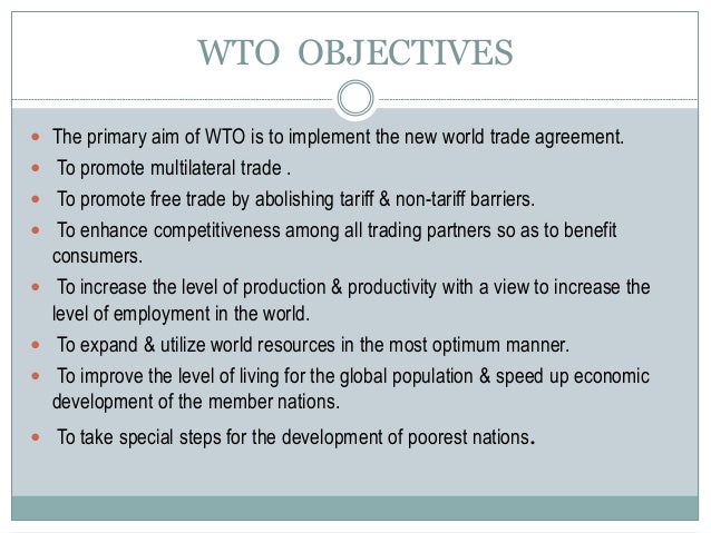 wto aims and objectives The objectives and principles of the peter k yu,the objectives and principles of the trips agreement 20091 objectives and principles of trips 981 wto. wto aims and objectives The objectives and principles of the peter k yu,the objectives and principles of the trips agreement 20091 objectives and principles of trips 981 wto.