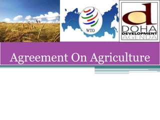 Agreement On Agriculture
 