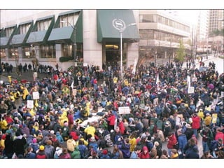 World Trade Orginization in Seattle 1999