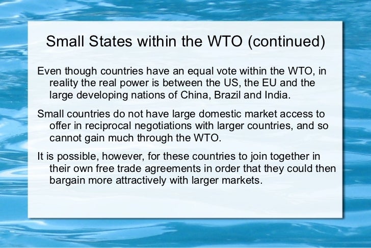 wto and developing countries The agenda of the wto, the implementation of its agreements, and the much-praised dispute settlement system all serve to advance the interests of developed countries, sidelining those of the developing countries. wto and developing countries The agenda of the wto, the implementation of its agreements, and the much-praised dispute settlement system all serve to advance the interests of developed countries, sidelining those of the developing countries.