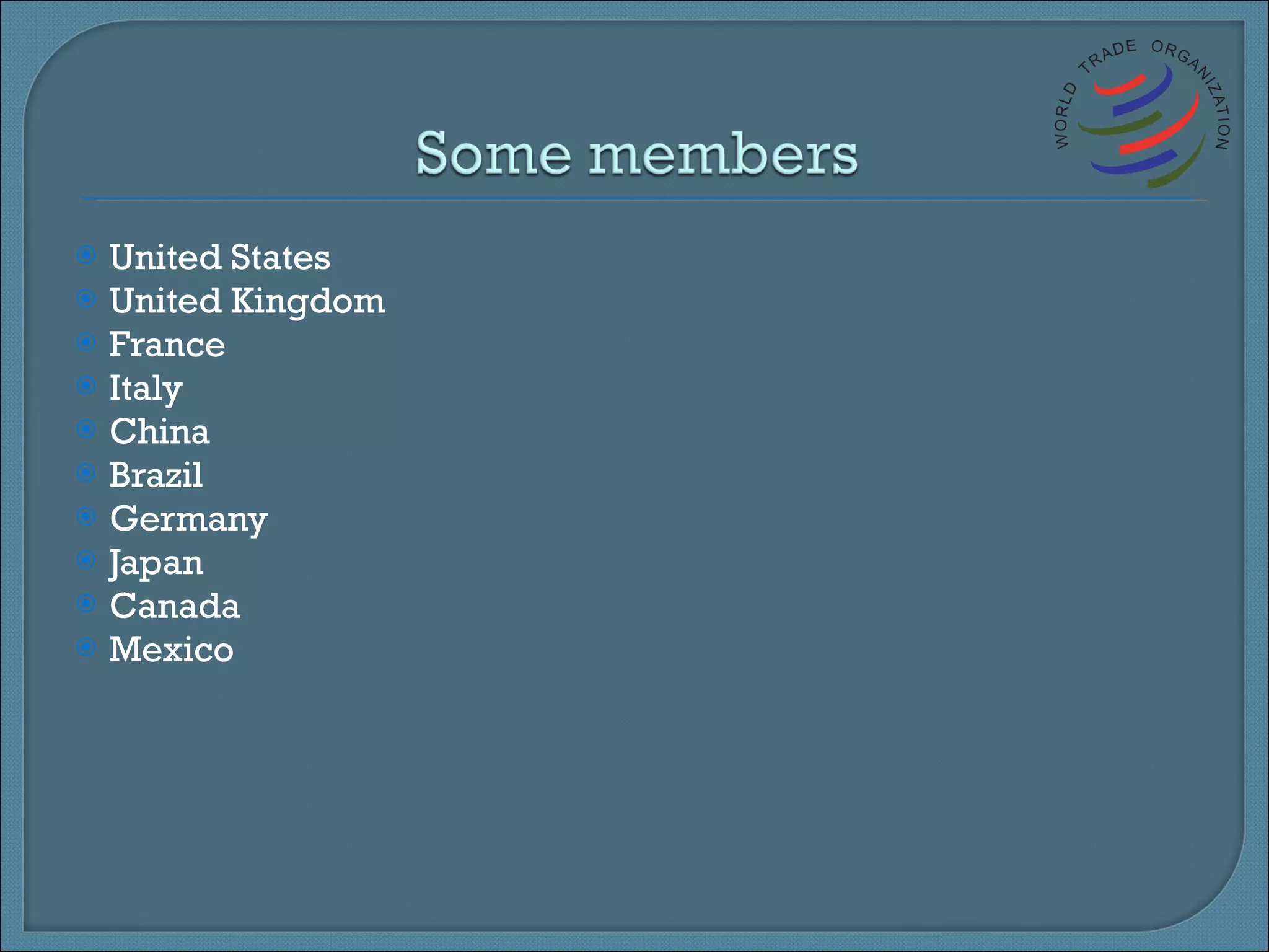 United States United Kingdom France Italy China Brazil Germany Japan Canada  Mexico 