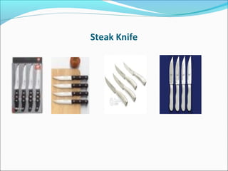 Steak Knife
 