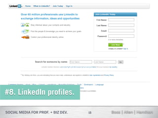 #8. LinkedIn profiles.

                         15
 