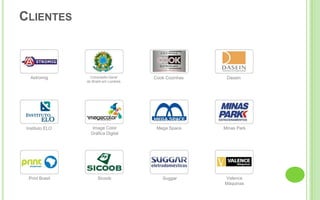 ClientesAstromigDaseinCook Cozinhas Consulado-Geral do Brasil em LondresImageColor Gráfica Digital Mega SpaceMinas ParkInstituto ELOValence MáquinasSuggarPrint BrasilSicoob