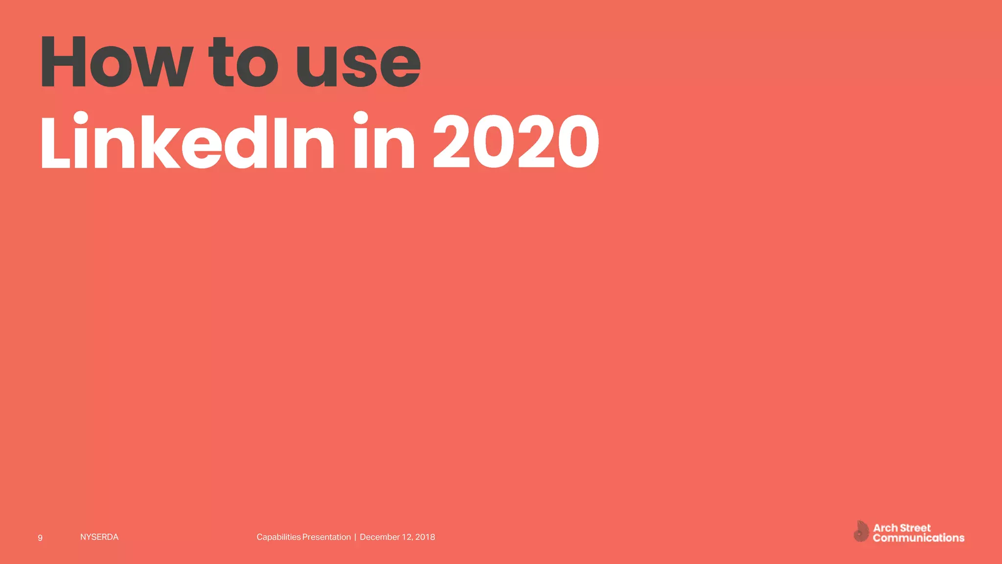 NYSERDA Capabilities Presentation | December 12, 20189
 