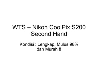 WTS – Nikon CoolPix S200 Second Hand Kondisi : Lengkap, Mulus 98% dan Murah !! 