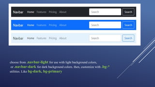 choose from .navbar-light for use with light background colors,
or .navbar-dark for dark background colors. then, customize with .bg-*
utilities. Like bg-dark, bg-primary
 