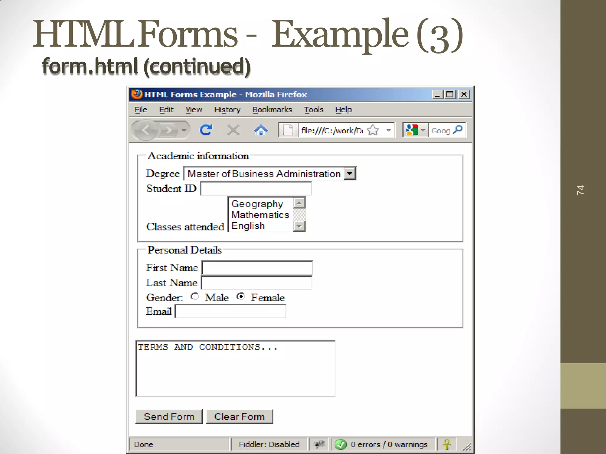 HTMLForms – Example(3)
form.html (continued)
74
 
