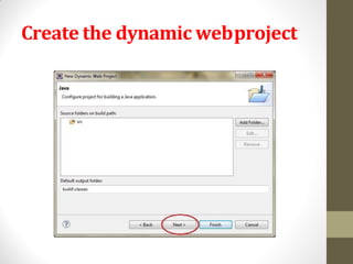 Create the dynamic webproject
 