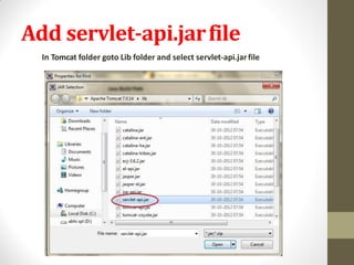 Add servlet-api.jarfile
In Tomcat folder goto Lib folder and select servlet-api.jarfile
 