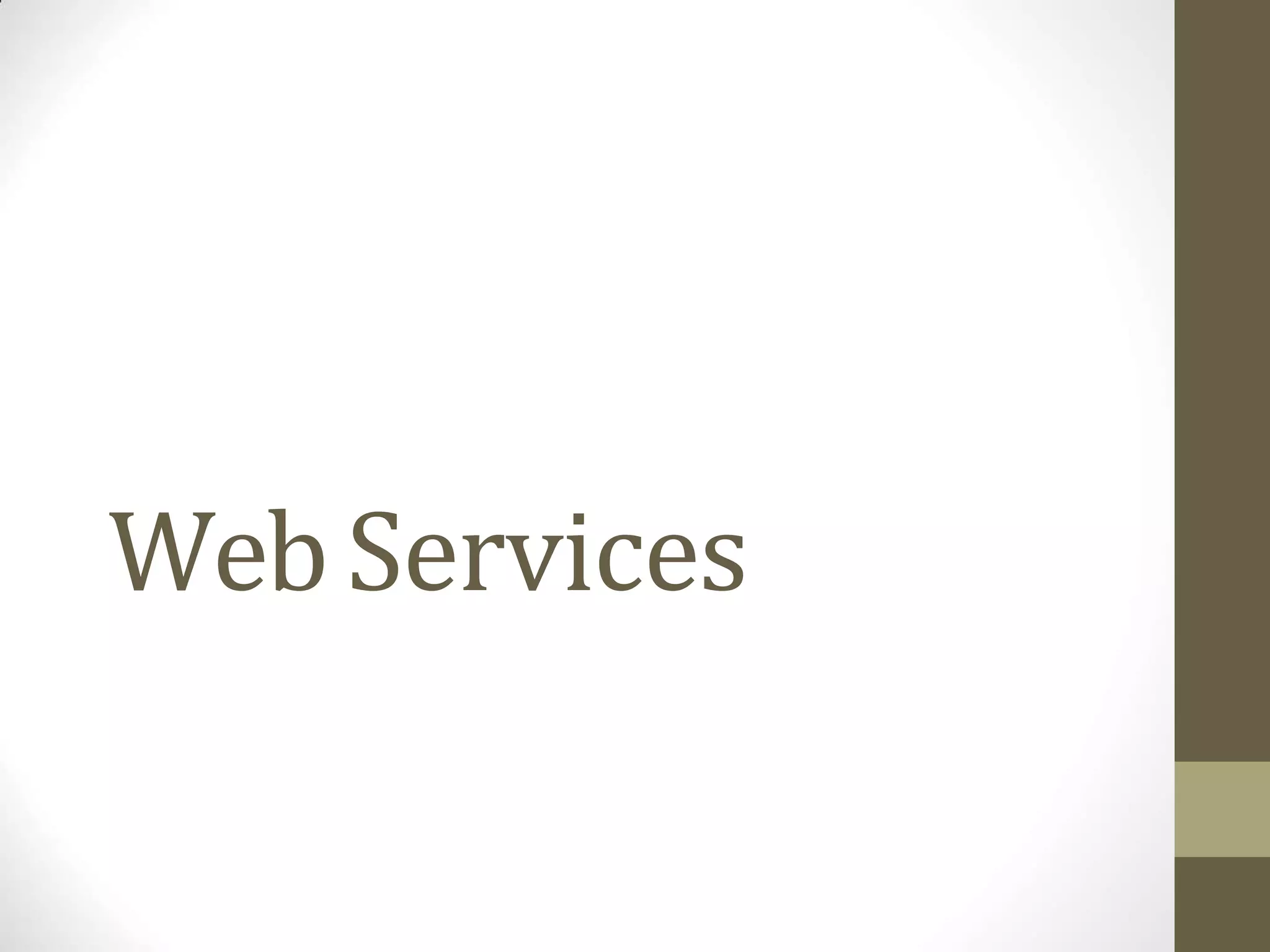 WebServices
 