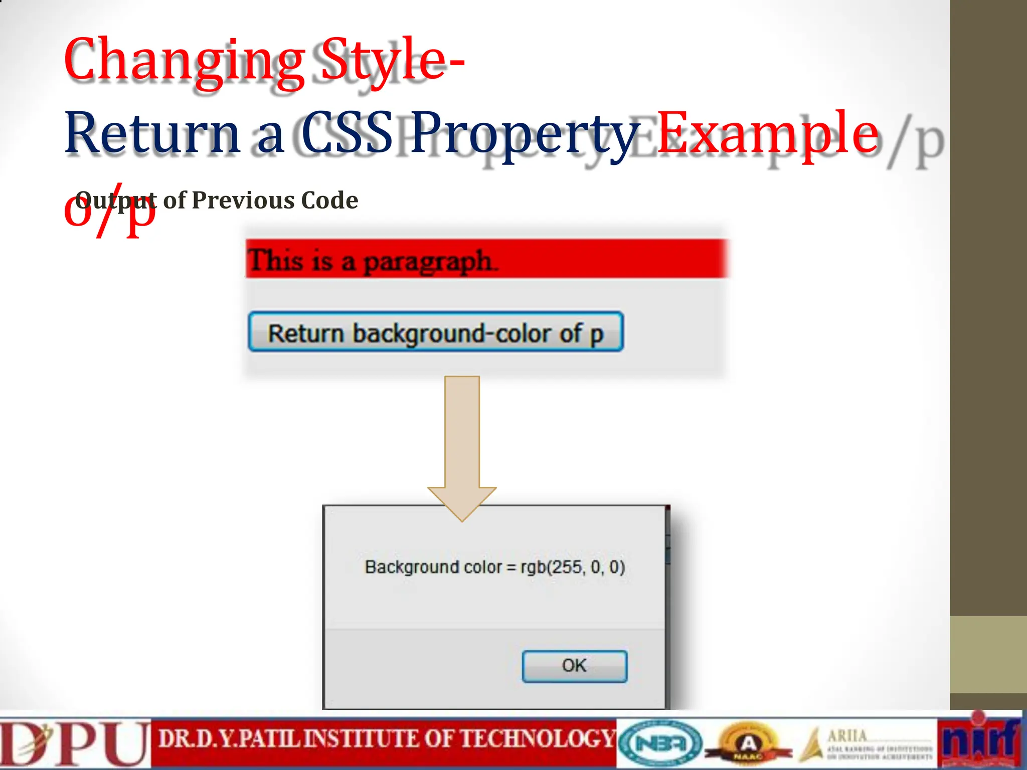 Changing Style- Return a CSS Property Example o/p Output of Previous Code 