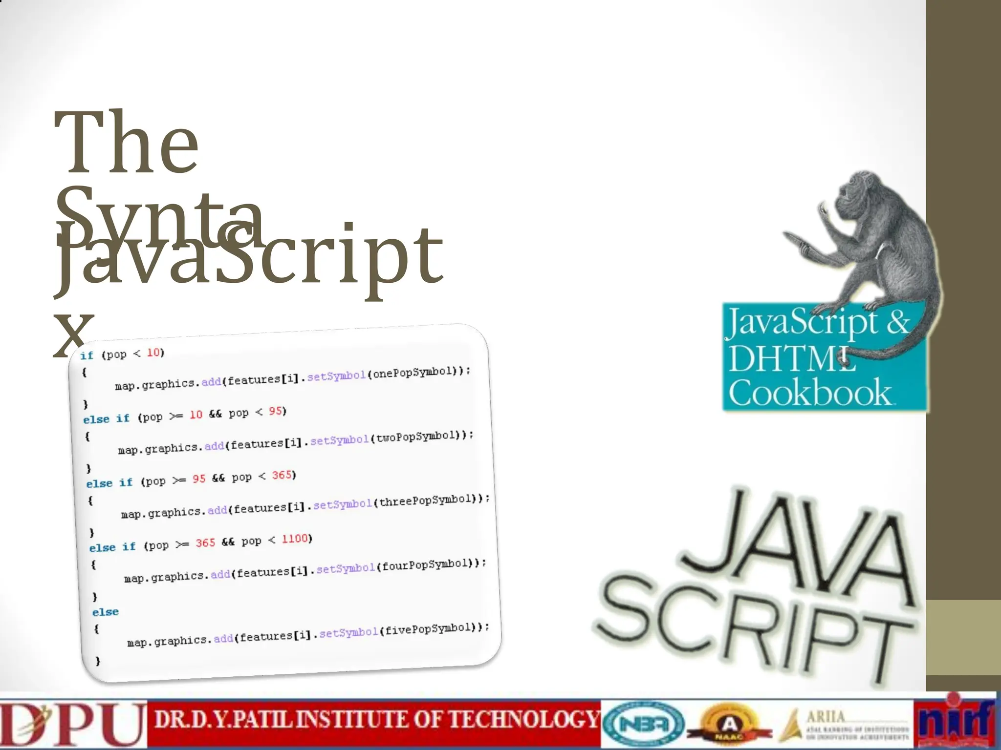 The JavaScript Synta x 