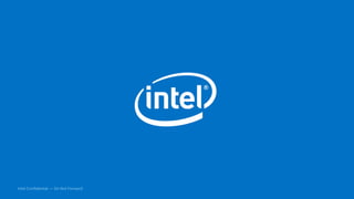 Intel Confidential — Do Not Forward
 