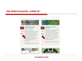 Jak dodać przycisk „Lubię to”
 