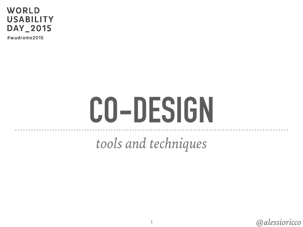 Codesign tools and techniques world usability day rome 2015