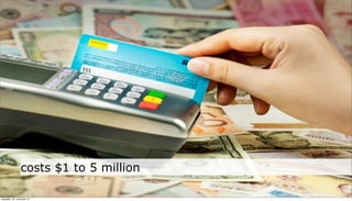 costs $1 to 5 million

neljapäev, 29. november 12
 