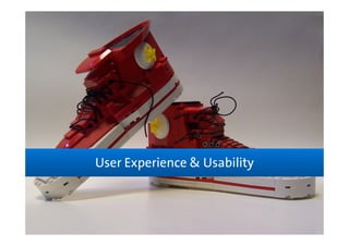 User Experience & Usability
 