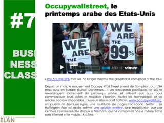 Occupywallstreet, le


#7
        printemps arabe des Etats-Unis




 BUSI
 NESS
CLASS   « We Are The 99% that will no lon...