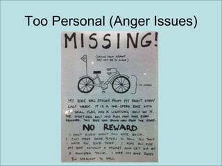 Too Personal (Anger Issues)
 