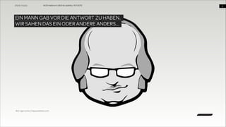 WUD Heilbronn | BIxD & Usability | 14.11.2013

EIN MANN GAB VOR DIE ANTWORT ZU HABEN.
WIR SAHEN DAS EIN ODER ANDERE ANDERS…

Bild: ngen works / happywebbies.com

!5

 