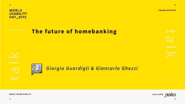The Future Of Homebanking Giorgio Guardigli E Giancarlo Ghezzi
