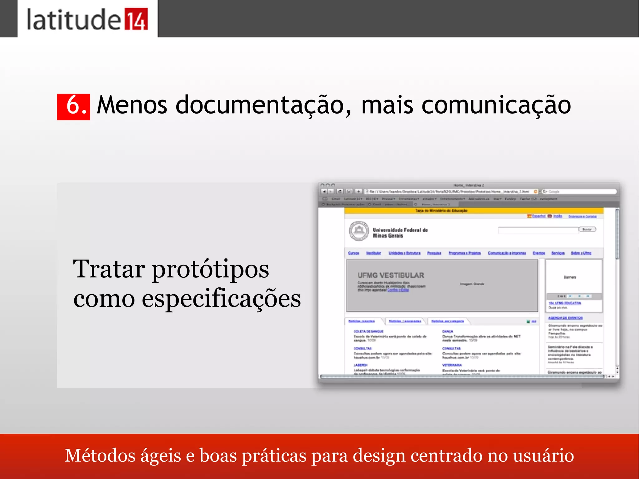 Métodos ágeis e boas práticas no design de sistemas centrado nos usuários