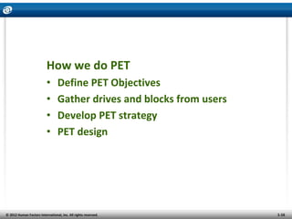How we do PET
                          •       Define PET Objectives
                          •       Gather drives and ...