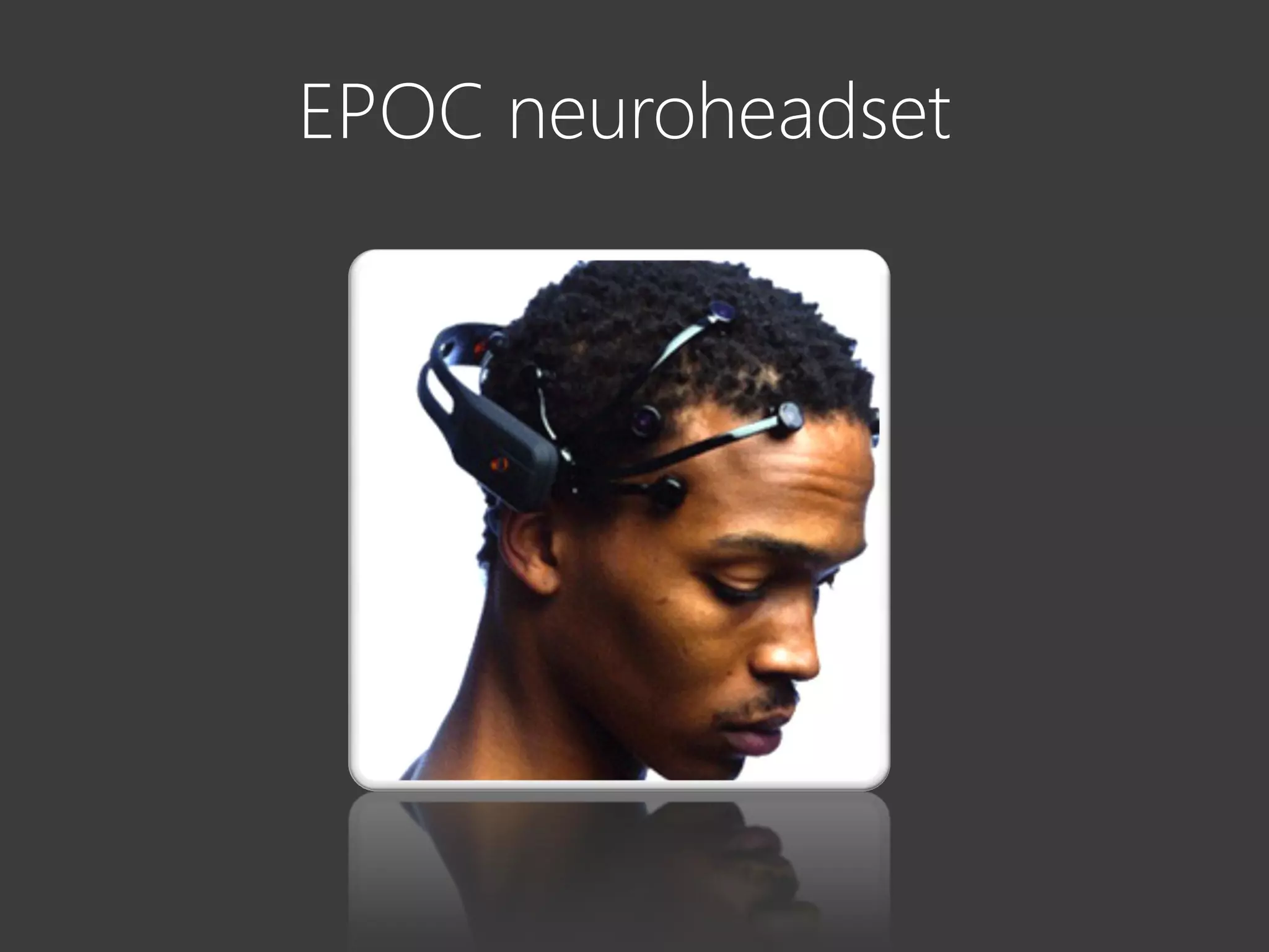 EPOC neuroheadset
 