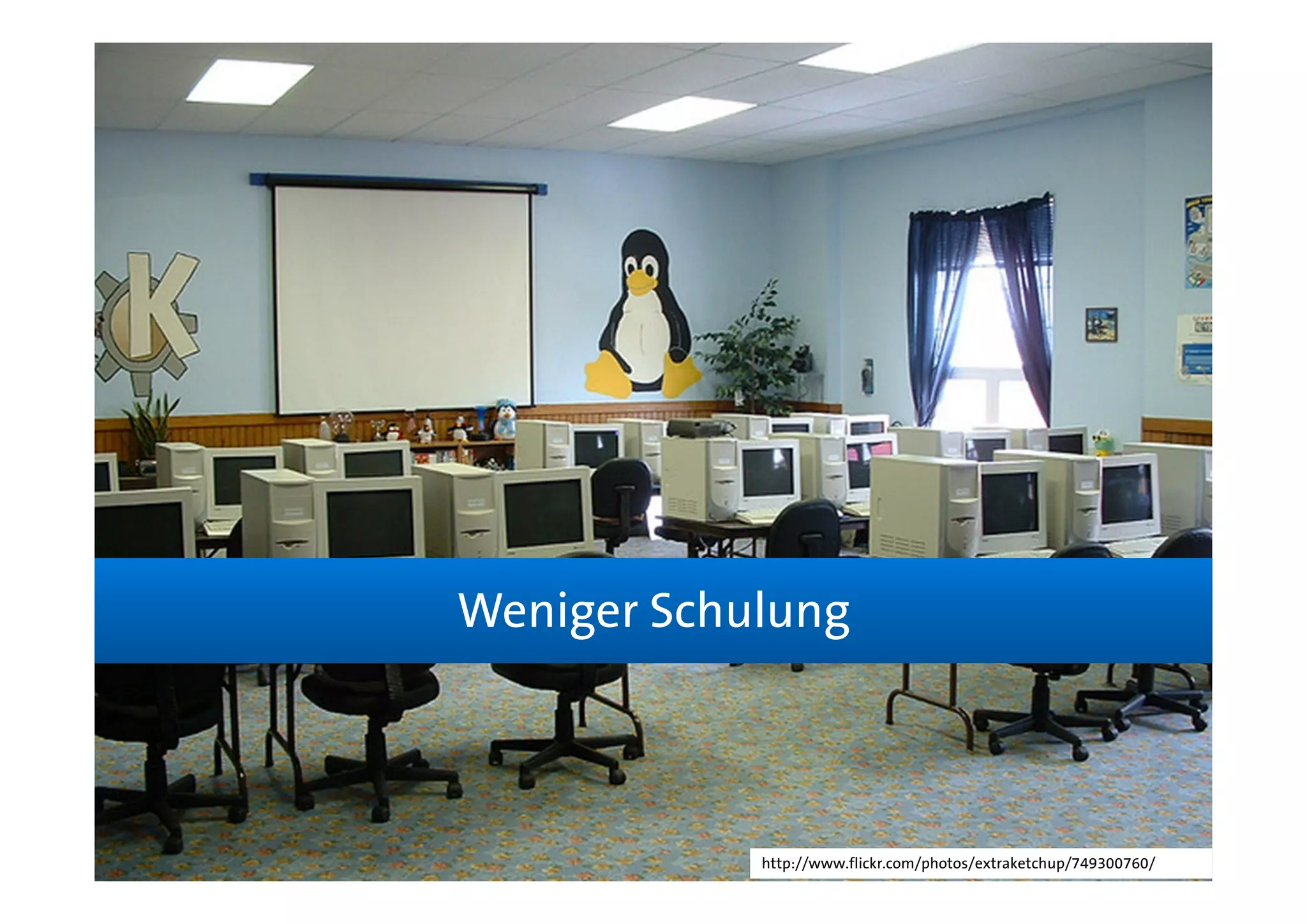 Weniger Schulung



            http://www.flickr.com/photos/extraketchup/749300760/
 