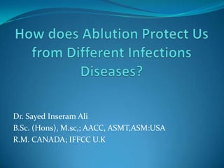 Dr. Sayed Inseram Ali
B.Sc. (Hons), M.sc,; AACC, ASMT,ASM:USA
R.M. CANADA; IFFCC U.K
 