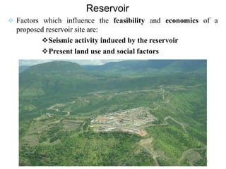223
Reservoir
 Factors which influence the feasibility and economics of a
proposed reservoir site are:
Seismic activity induced by the reservoir
Present land use and social factors
Wollo University, Ethiopia Elias A.
 