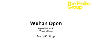 Wuhan Open
September 24-30
Wuhan, China
Media Cuttings
 