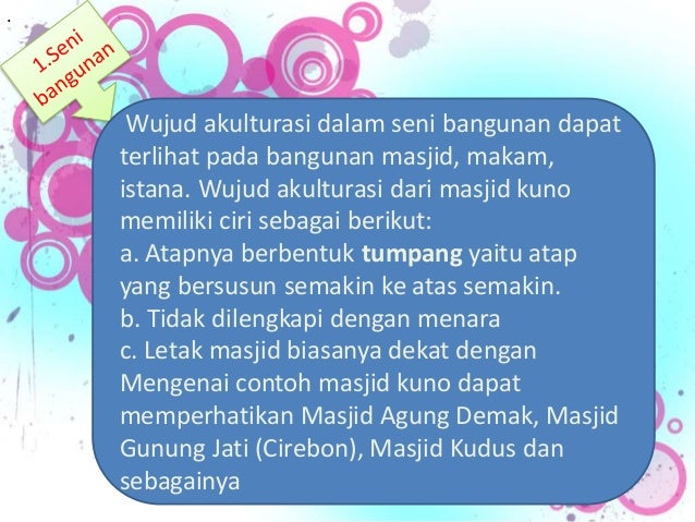 Wujud akulturasi kebudayaan indonesia dan kebudayaan islam 
