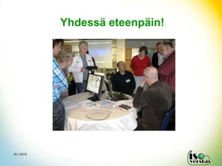 Yhdessä eteenpäin!




16.1.2012
 