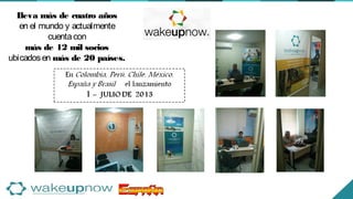 Lleva más de cuatro años
en el mundo y actualmente
cuentacon
más de 12 mil socios
ubicadosen más de 20 países.
 