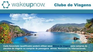 Clube de Descontos
Cada Associado (qualificado) poderá utilizar seus Bônus de Viagem para compras de
pacotes de viagens ou compras de passagens aéreas. Nacionais ou Internacionais.
Clube de Viagens
 
