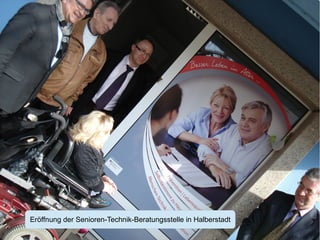 Eröffnung der Senioren-Technik-Beratungsstelle in Halberstadt 
Berliner Projekt | 14. Schnittstellenseminar | Wunddokumentation | 26.11.2014 | Christian Reinboth | TECLA e.V. 
 